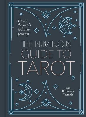 The Numinous Tarot Guide: A New Way to Read the .